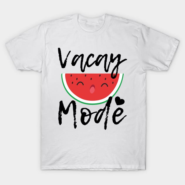 Vacay mode T-Shirt by NotesNwords